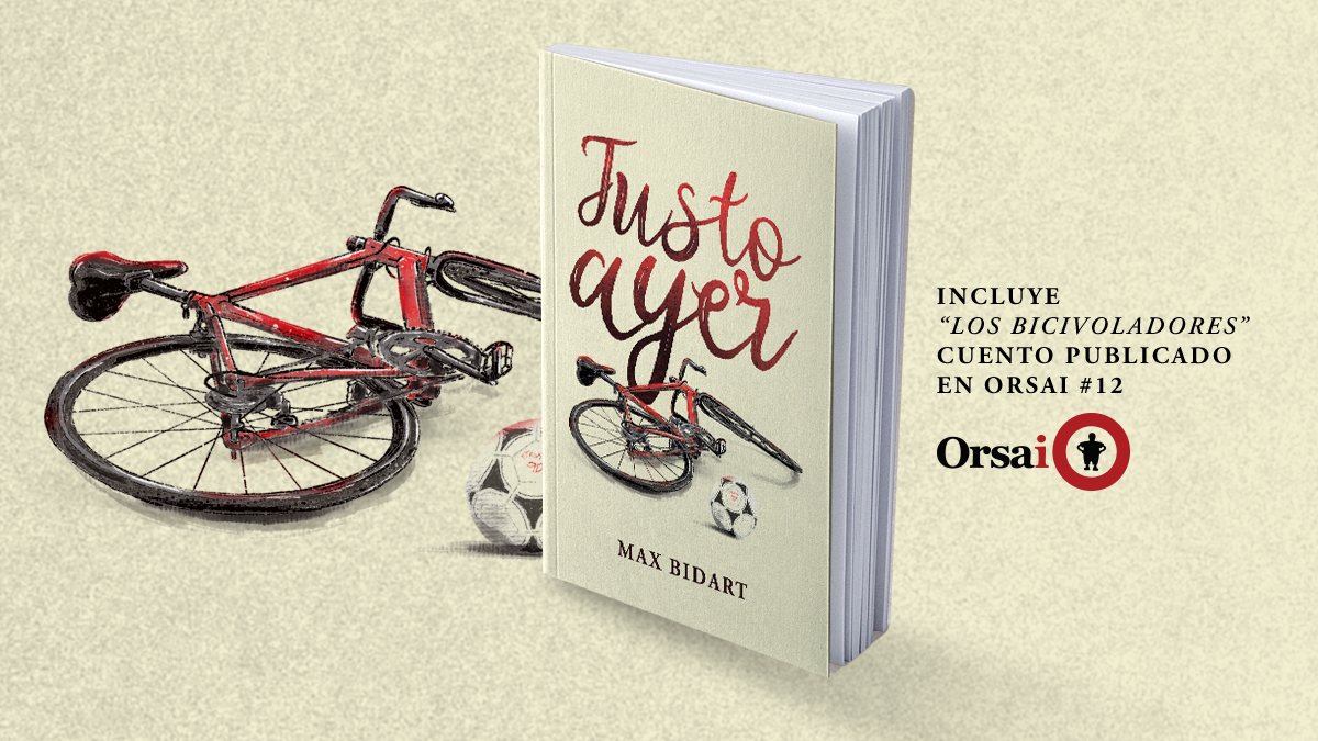 Justo ayer (2024) Libro de cuentos de Max Bidart