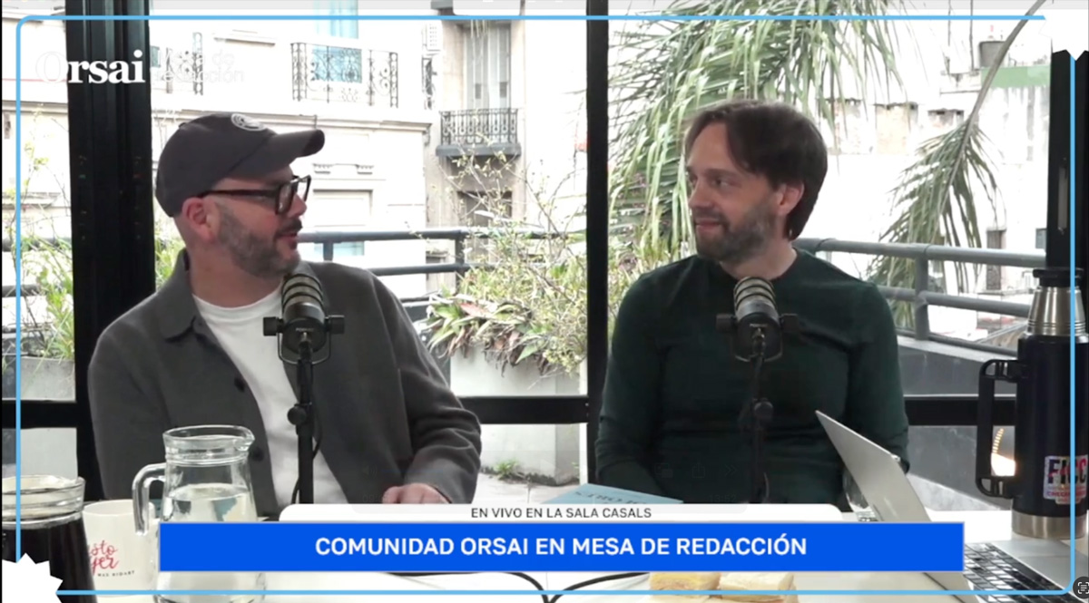 Max Bidart y Matías Gagliardone en Mesa de Redacción, Orsai.